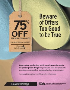 The warning embodied in this poster from the U.S. Food and Drug Administration is good advice for anyone planning to order prescription drugs online.