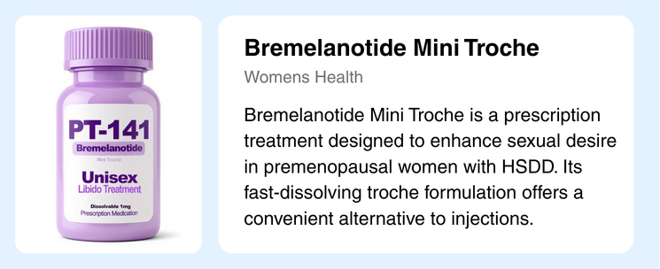 Purple PT-141 Bremelanotide bottle beside a card that reads 'Bremelanotide Mini Troche' and describes it as a prescription treatment for female sexual desire disorder (Womens Health).